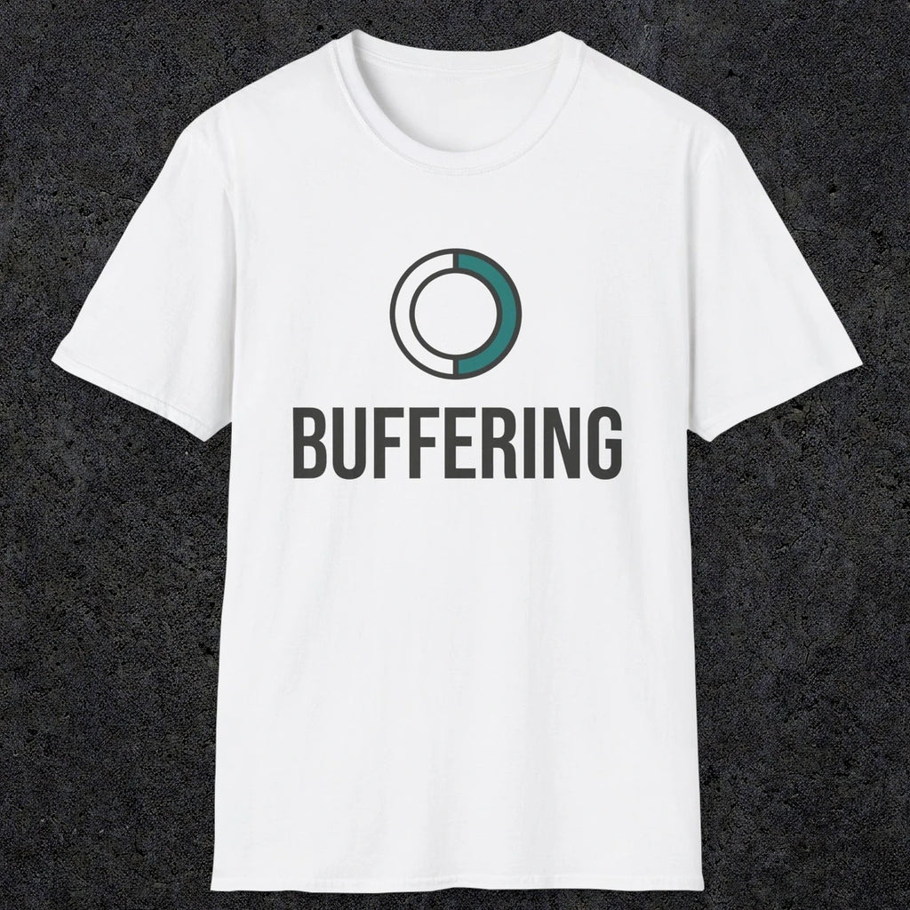 0328 Buffering | Funny Dad T-Shirt | RustyDad