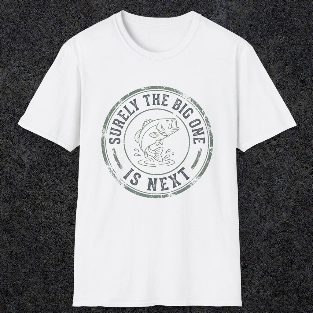 0054 Surely the big one is next | Funny Dad T-Shirt | RustyDad