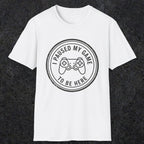 0371 I Paused My Game To Be Here | Funny Dad T-Shirt | RustyDad