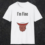 0482 I'M Fine | Funny Dad T-Shirt | RustyDad