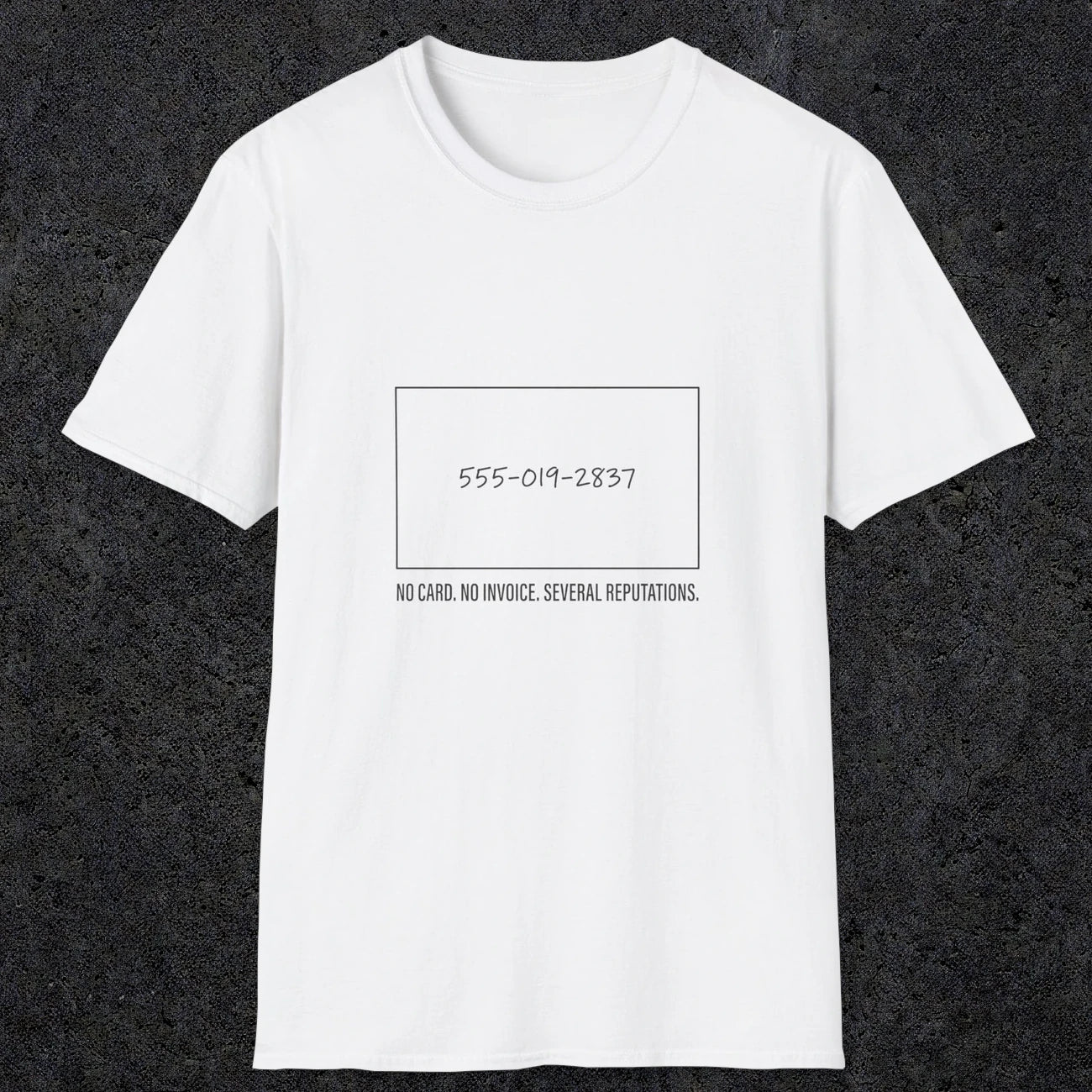 0146 No Card No Invoice Several Reputations | Funny Dad T-Shirt | RustyDad
