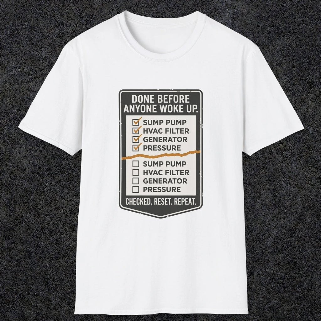 0099 Done Before Anyone Woke Up | Funny Dad T-Shirt | RustyDad