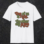 0434 One Of Us Is Right. The Other One Is You | Funny Dad T-Shirt | RustyDad