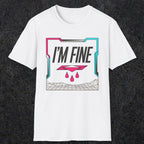 0488 I'M Fine | Funny Dad T-Shirt | RustyDad