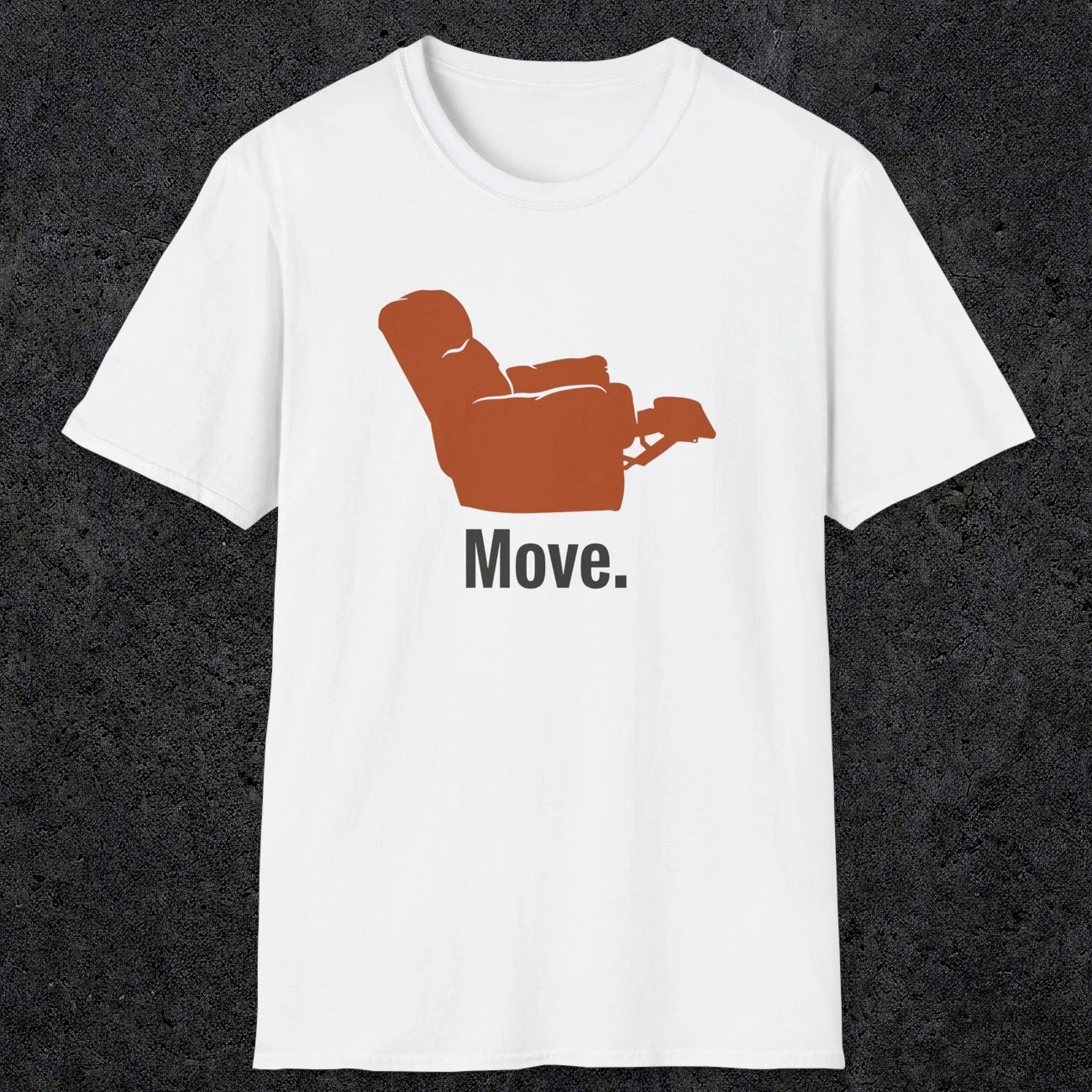 0468 Move | Funny Dad T-Shirt | RustyDad