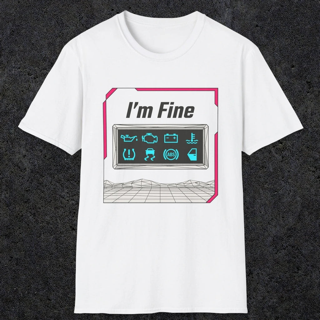 0494 I'M Fine | Funny Dad T-Shirt | RustyDad