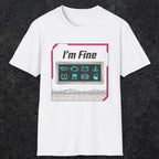 0494 I'M Fine | Funny Dad T-Shirt | RustyDad