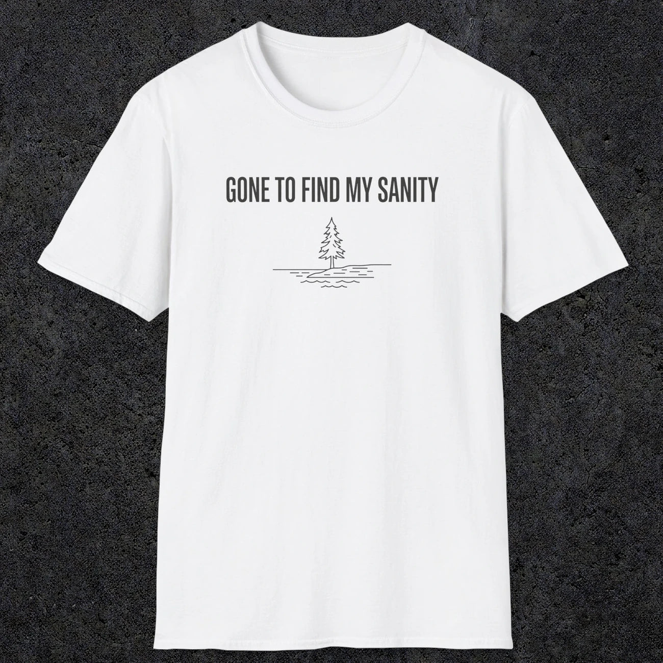 0671 Gone To Find My Sanity | Funny Dad T-Shirt | RustyDad