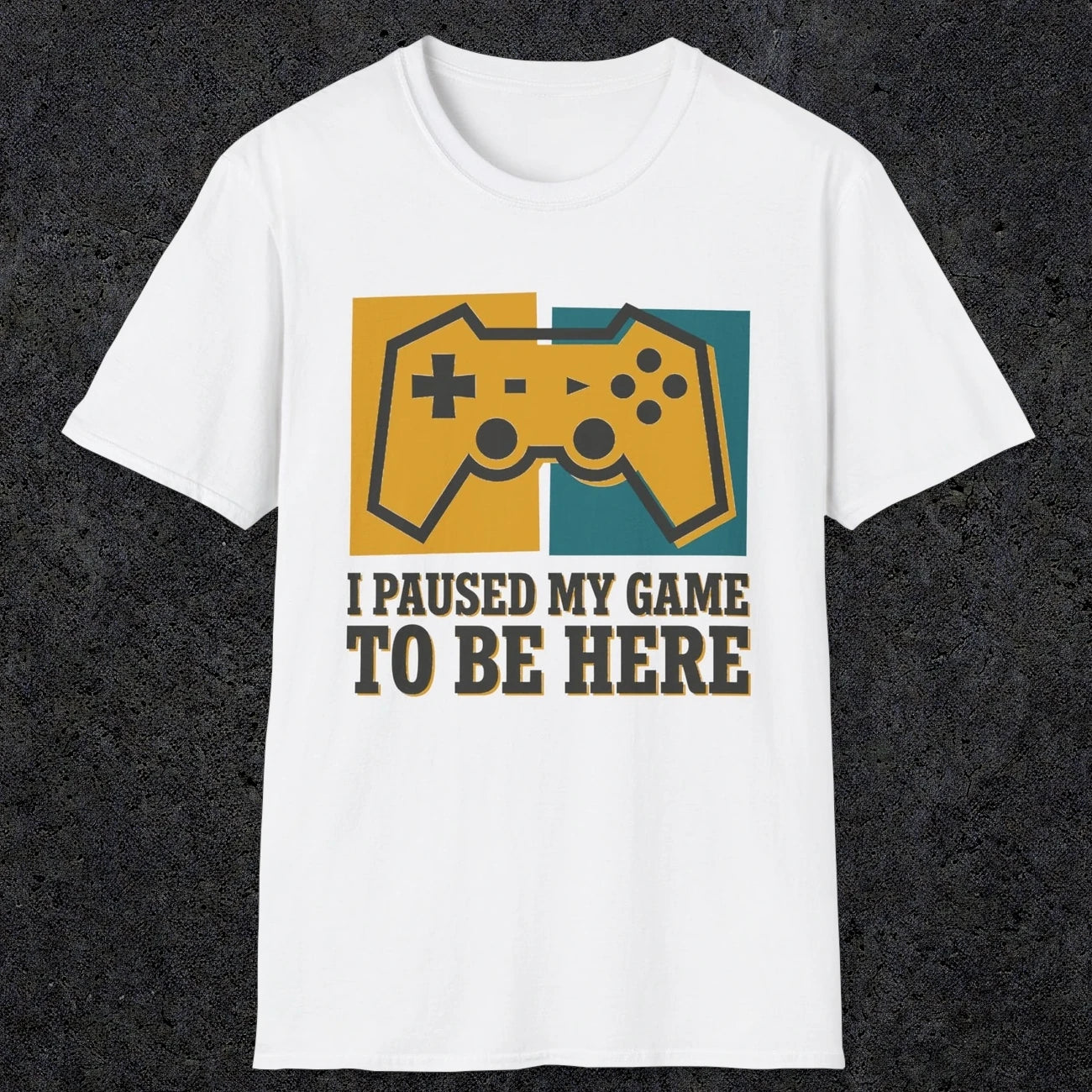 0375 I Paused My Game To Be Here | Funny Dad T-Shirt | RustyDad