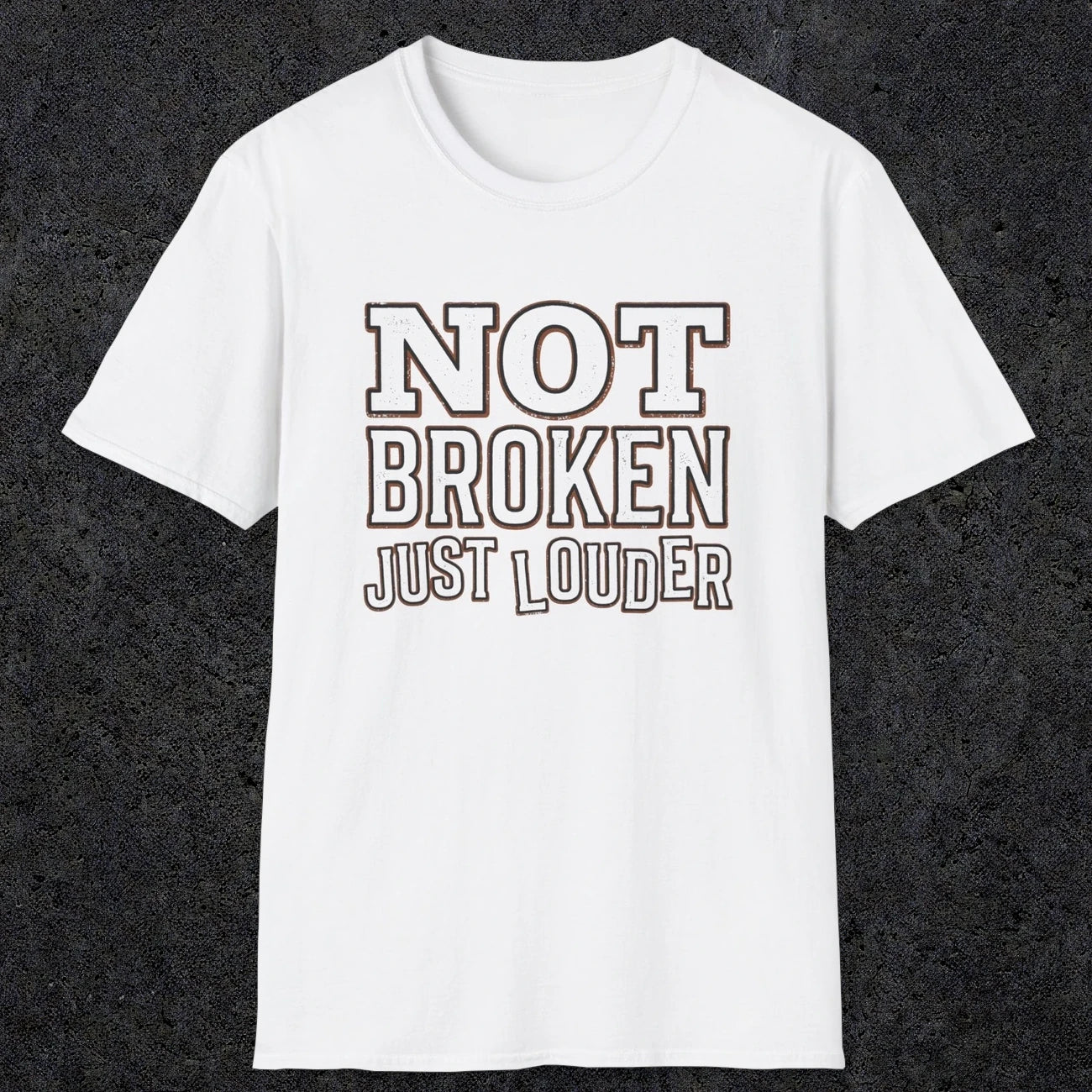 0014 Not broken just louder | Funny Dad T-Shirt | RustyDad