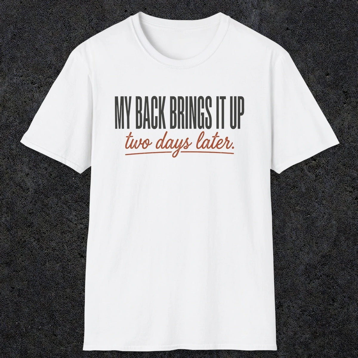 The Delay | Funny Dad T-Shirt | RustyDad