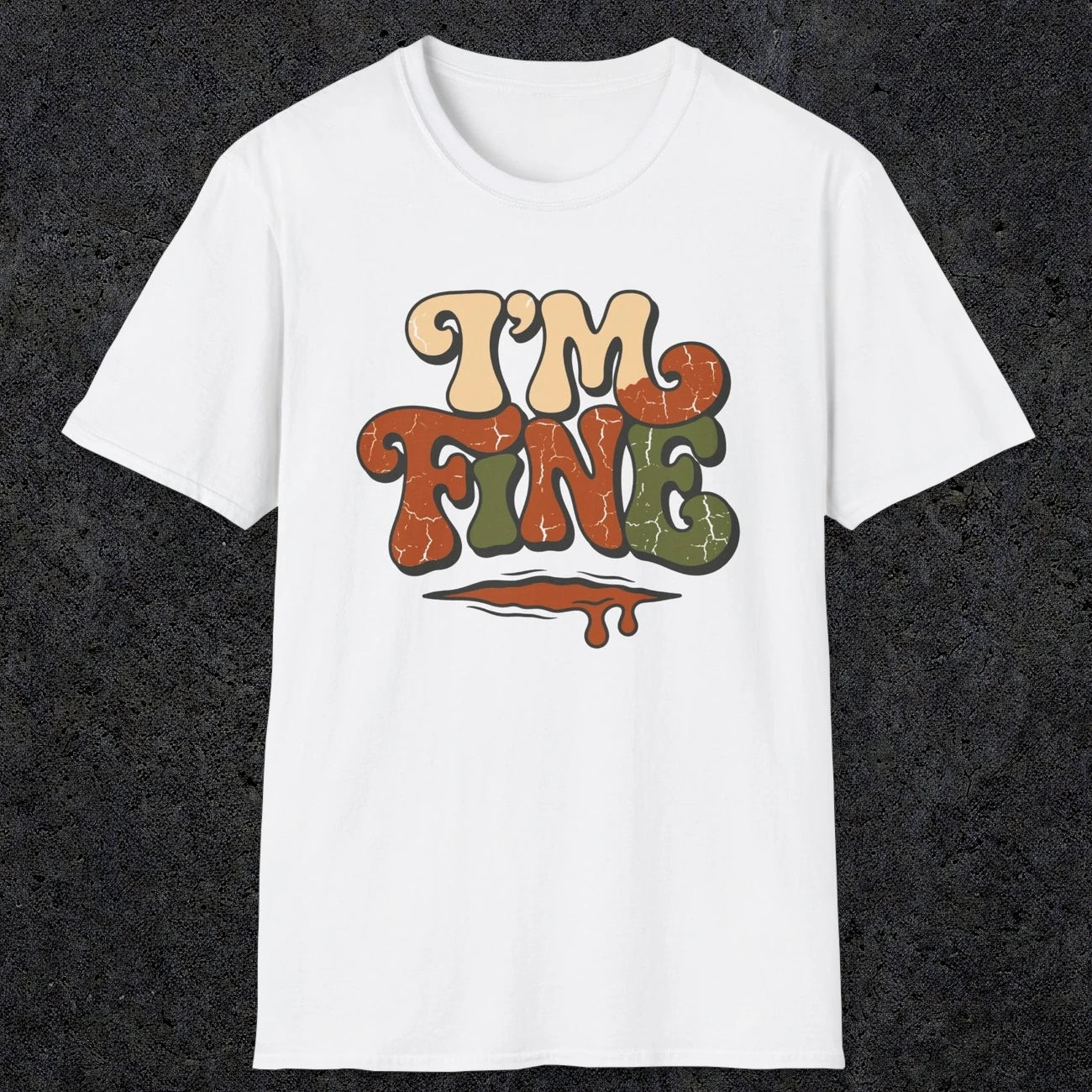 0487 I'M Fine | Funny Dad T-Shirt | RustyDad