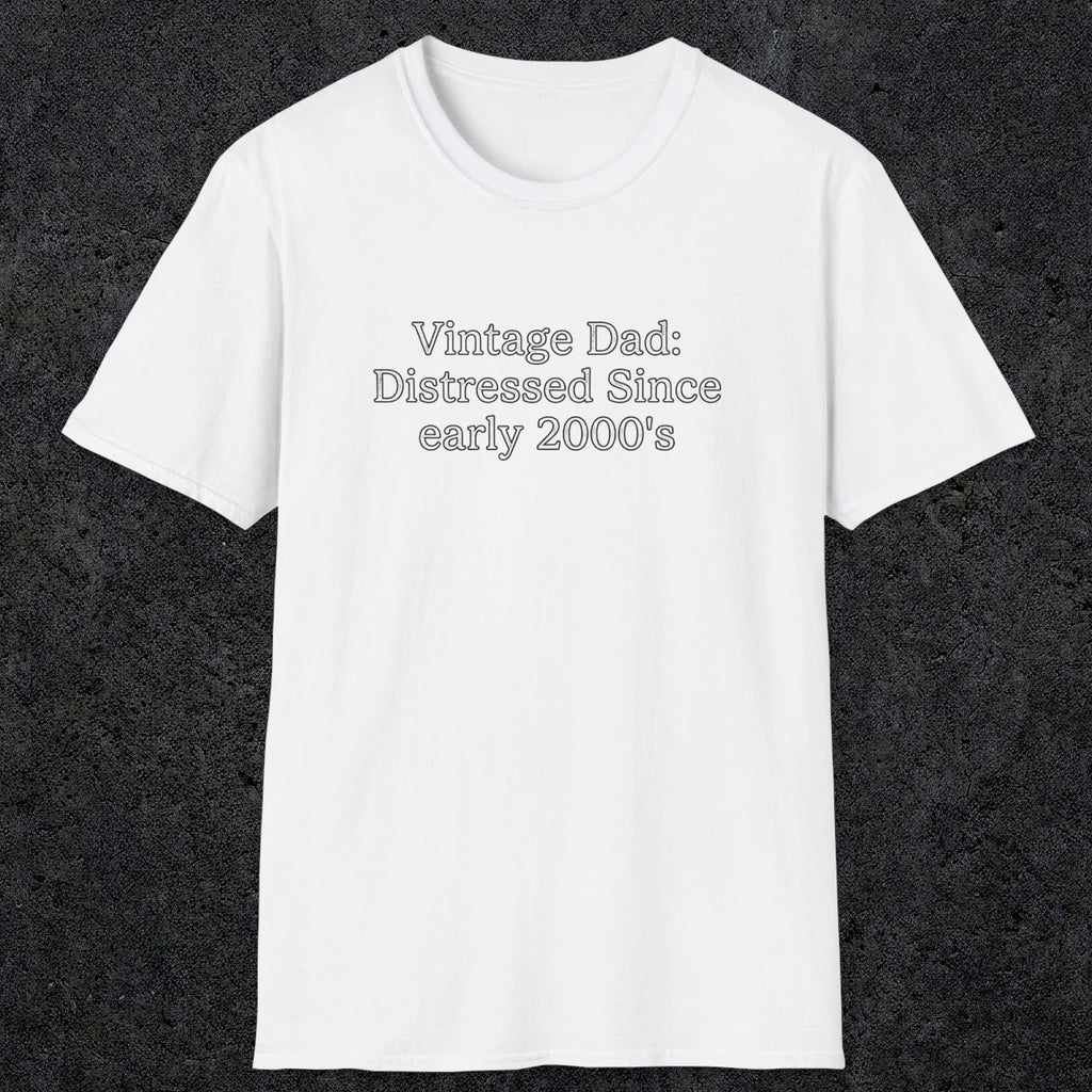 073 Vintage Dad: Distressed since early 2000's | Funny Dad T-Shirt | RustyDad