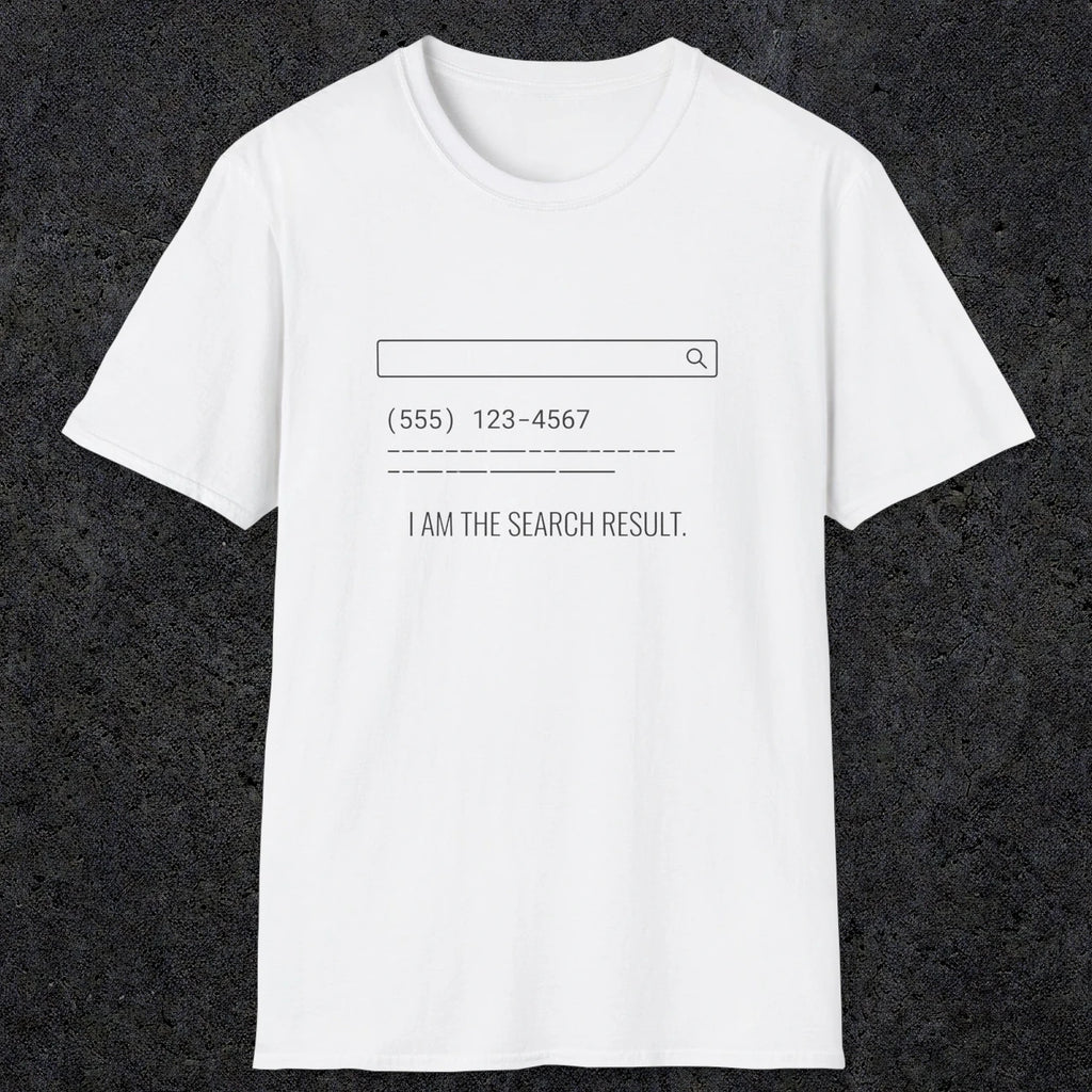 0141 I Am The Search Result | Funny Dad T-Shirt | RustyDad