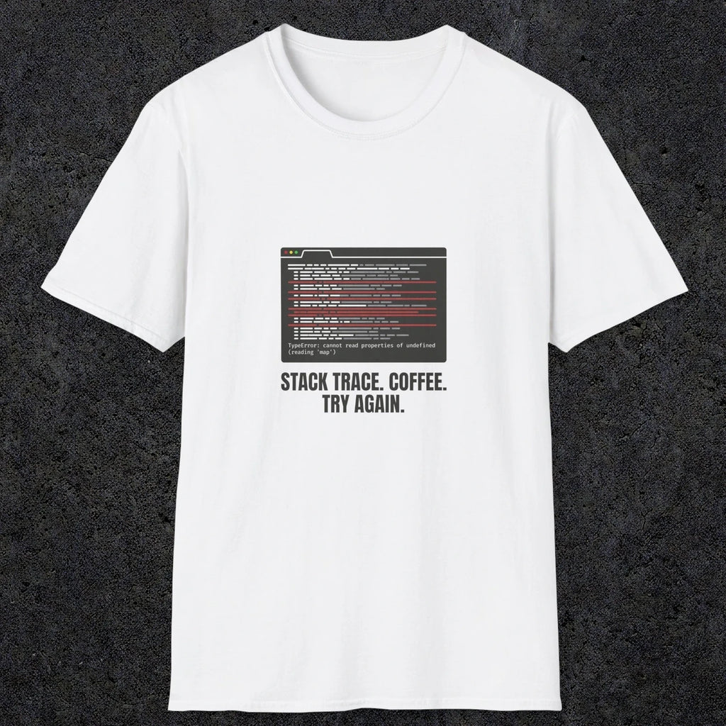0126 Stack Trace Coffee Try Again | Funny Dad T-Shirt | RustyDad