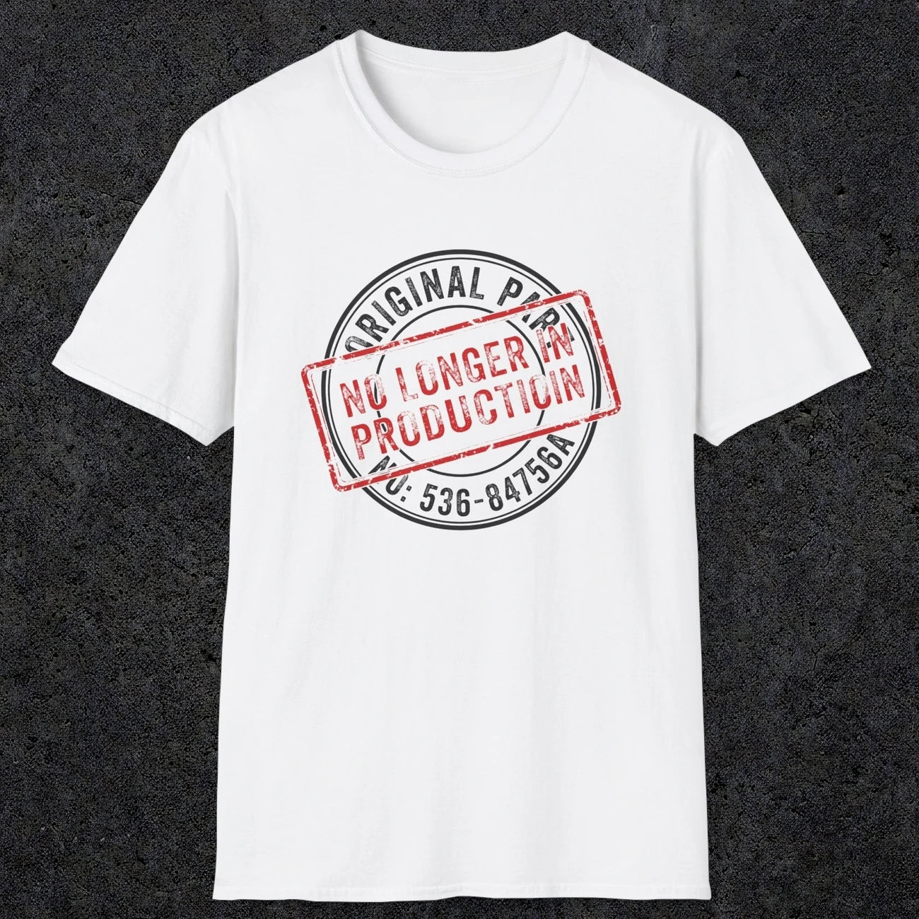 043 Original Parts No longer In Production | Funny Dad T-Shirt | RustyDad