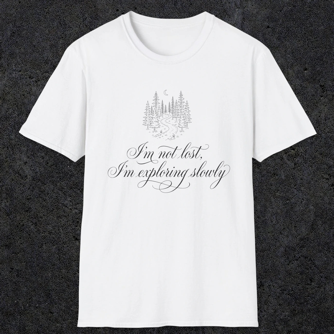 0119 I'm not lost, I'm exploring slowly | Funny Dad T-Shirt | RustyDad