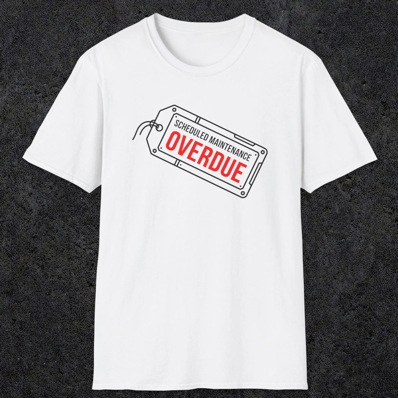 041 Scheduled Maintenance Overdue | Funny Dad T-Shirt | RustyDad