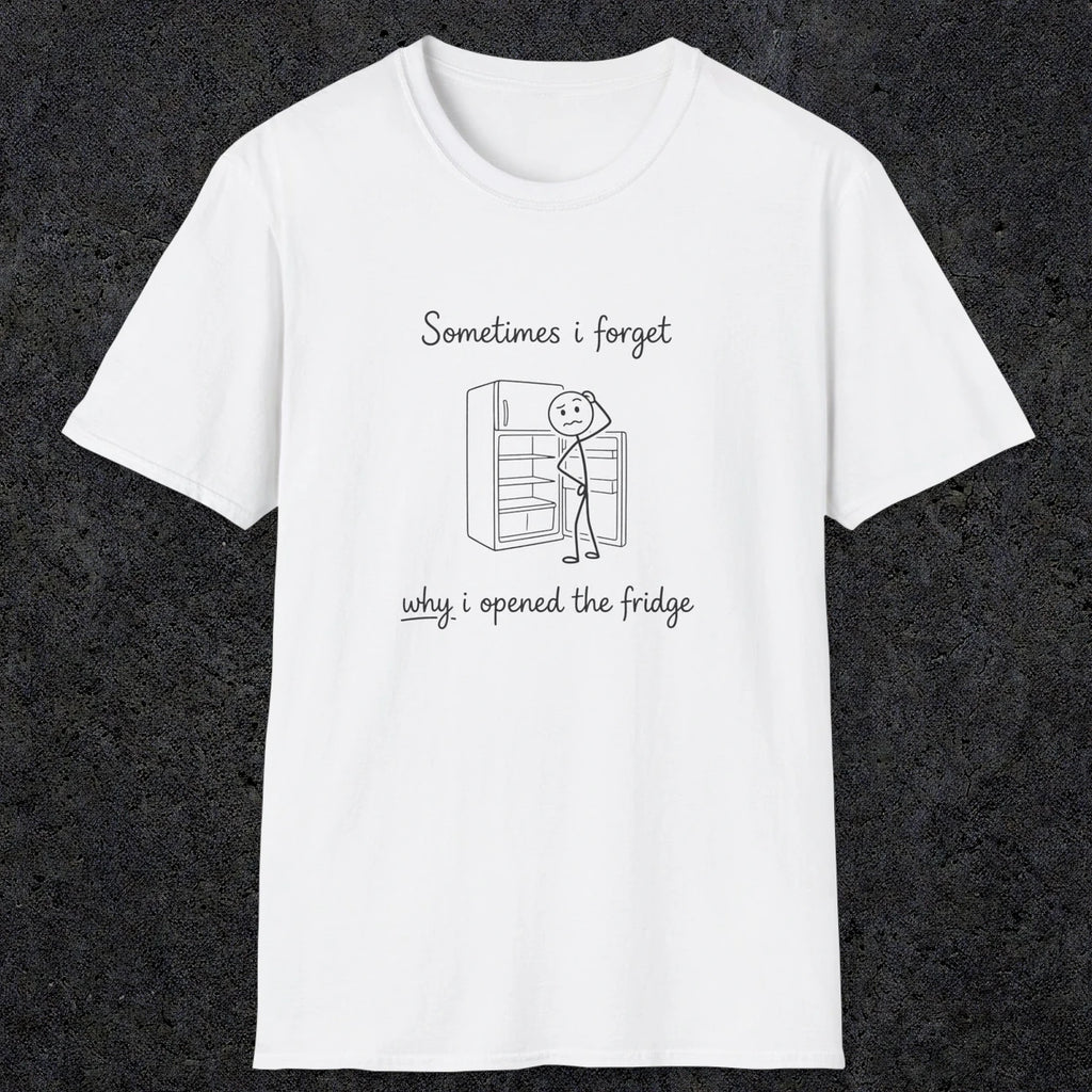 0099 Sometimes i forget why i opened the fridge | Funny Dad T-Shirt | RustyDad