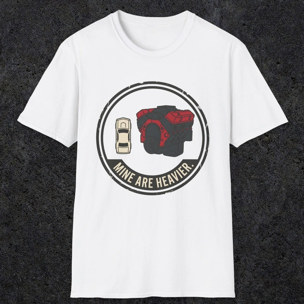 0551 Mine Are Heavier. | Funny Dad T-Shirt | RustyDad