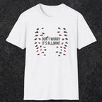 0246 Don't Worry, Its All Mine | Funny Dad T-Shirt | RustyDad