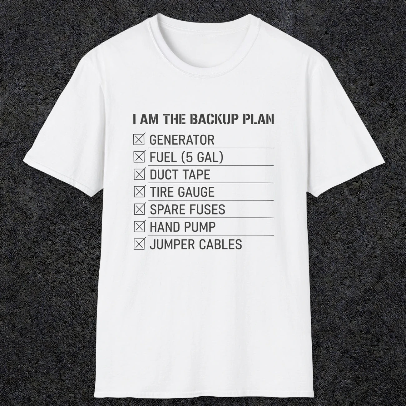 0094 I Am The Backup Plan | Funny Dad T-Shirt | RustyDad