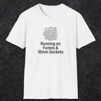 042 Running On Fumes & 10mm Sockets | Funny Dad T-Shirt | RustyDad