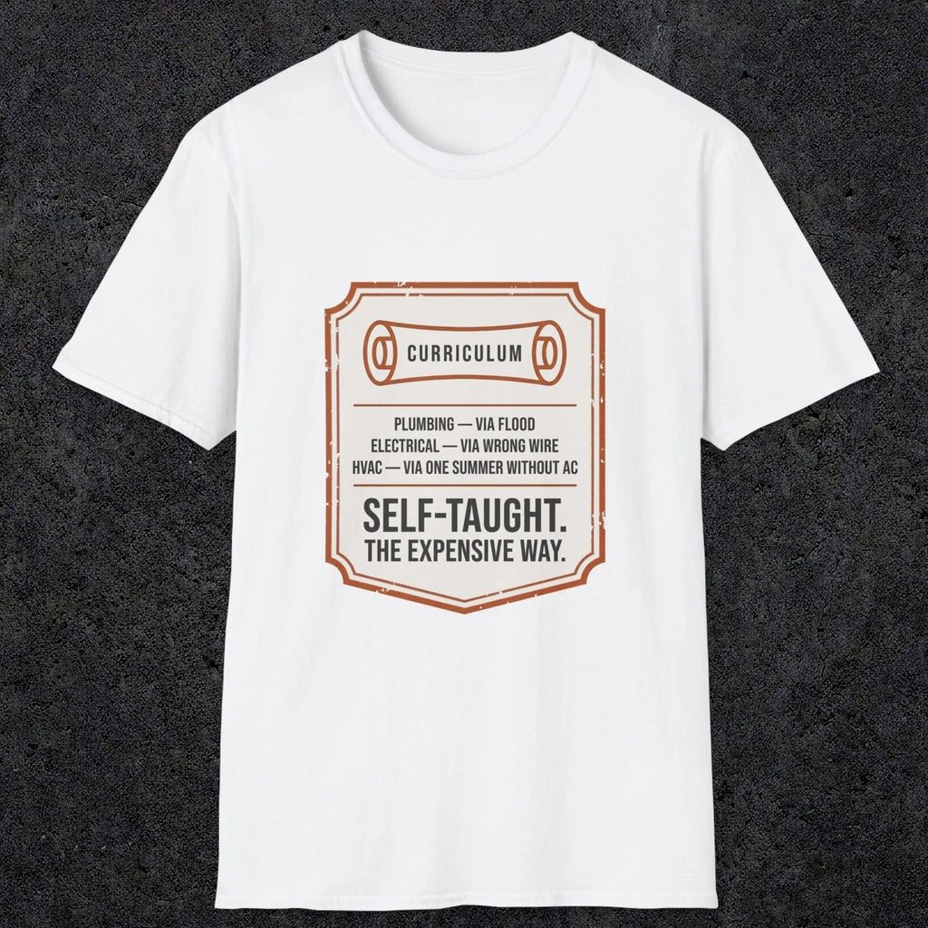0152 Plumbing Electrical Hvac Self-Taught The Expensive Way | Funny Dad T-Shirt | RustyDad