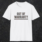 0042 Out of warranty | Funny Dad T-Shirt | RustyDad
