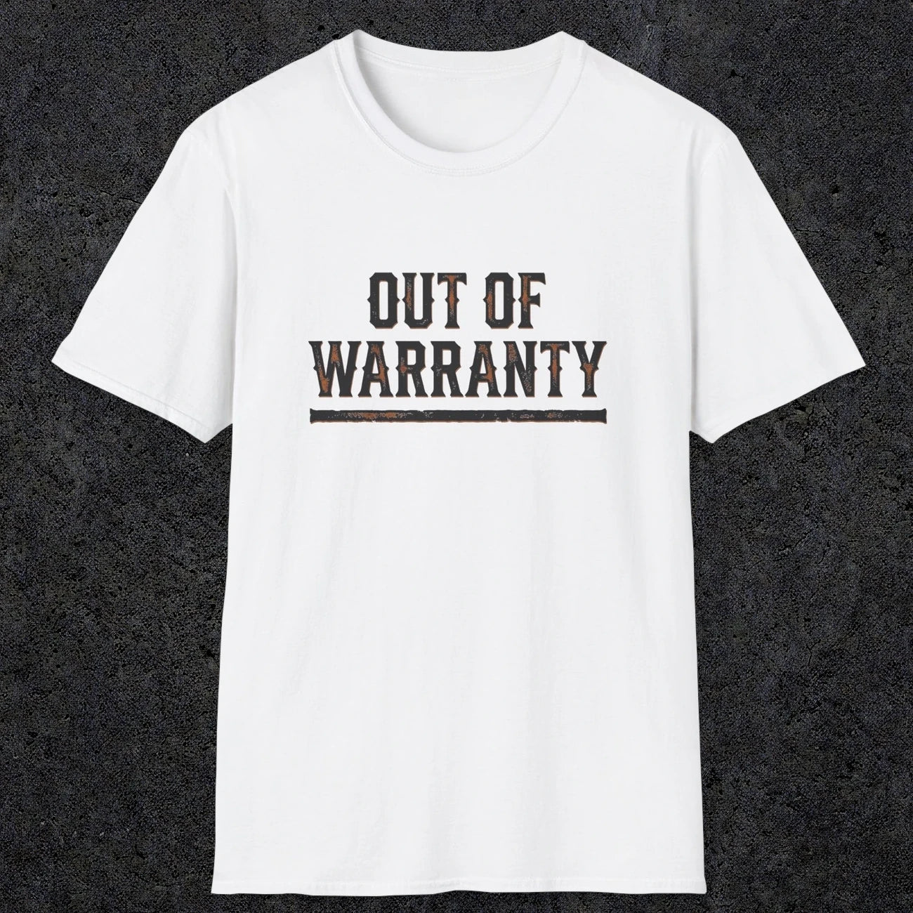 0042 Out of warranty | Funny Dad T-Shirt | RustyDad