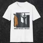 0090 Nobody Noticed I Noticed | Funny Dad T-Shirt | RustyDad