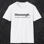 050 Hnnnngh (Translation: I'm standing up now) | Funny Dad T-Shirt | RustyDad