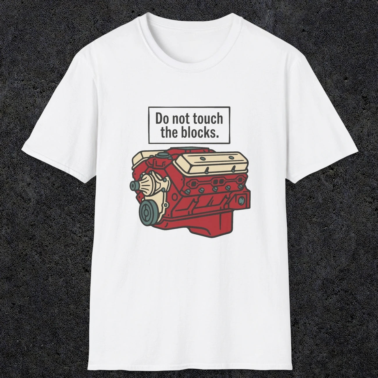 0554 Do Not Touch the Blocks | Funny Dad T-Shirt | RustyDad