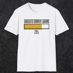 0396 Sarcastic Comment Loading | Funny Dad T-Shirt | RustyDad