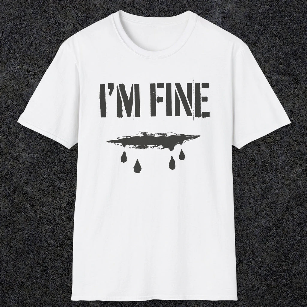 0490 I'M Fine | Funny Dad T-Shirt | RustyDad