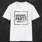 0045 Original parts mostly | Funny Dad T-Shirt | RustyDad