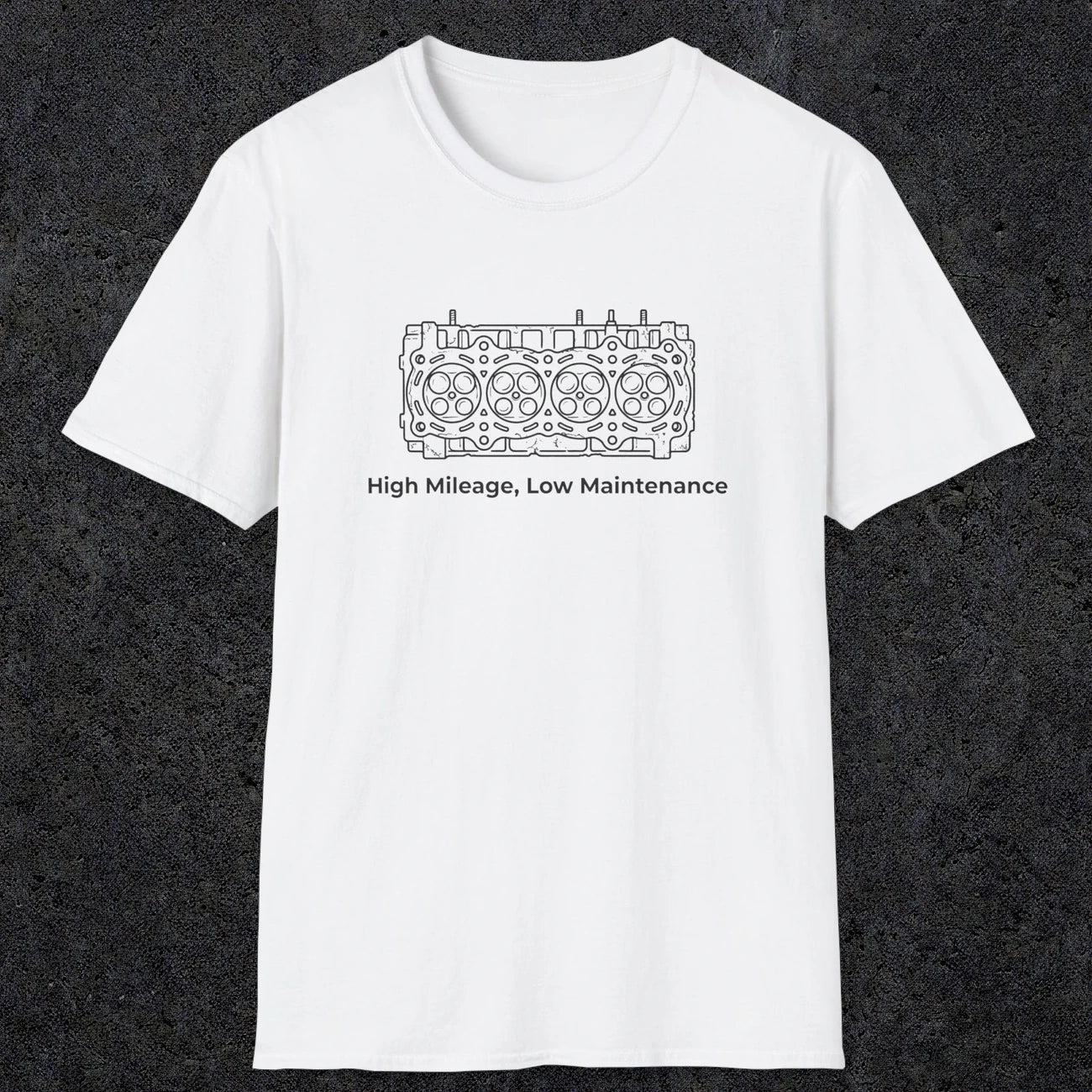 039 High Mileage, Low Maintenance | Funny Dad T-Shirt | RustyDad