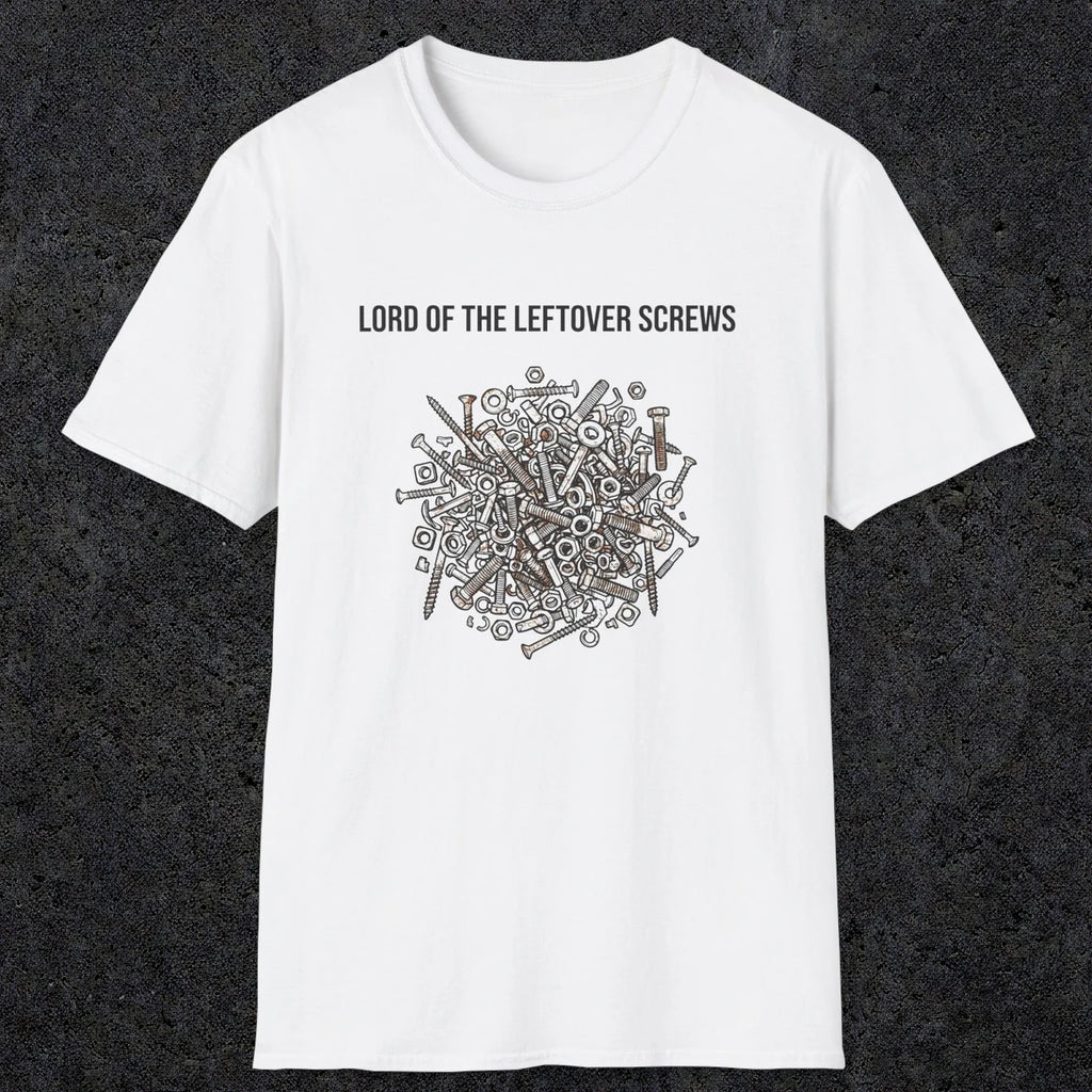 066 Lord of the leftover screws | Funny Dad T-Shirt | RustyDad