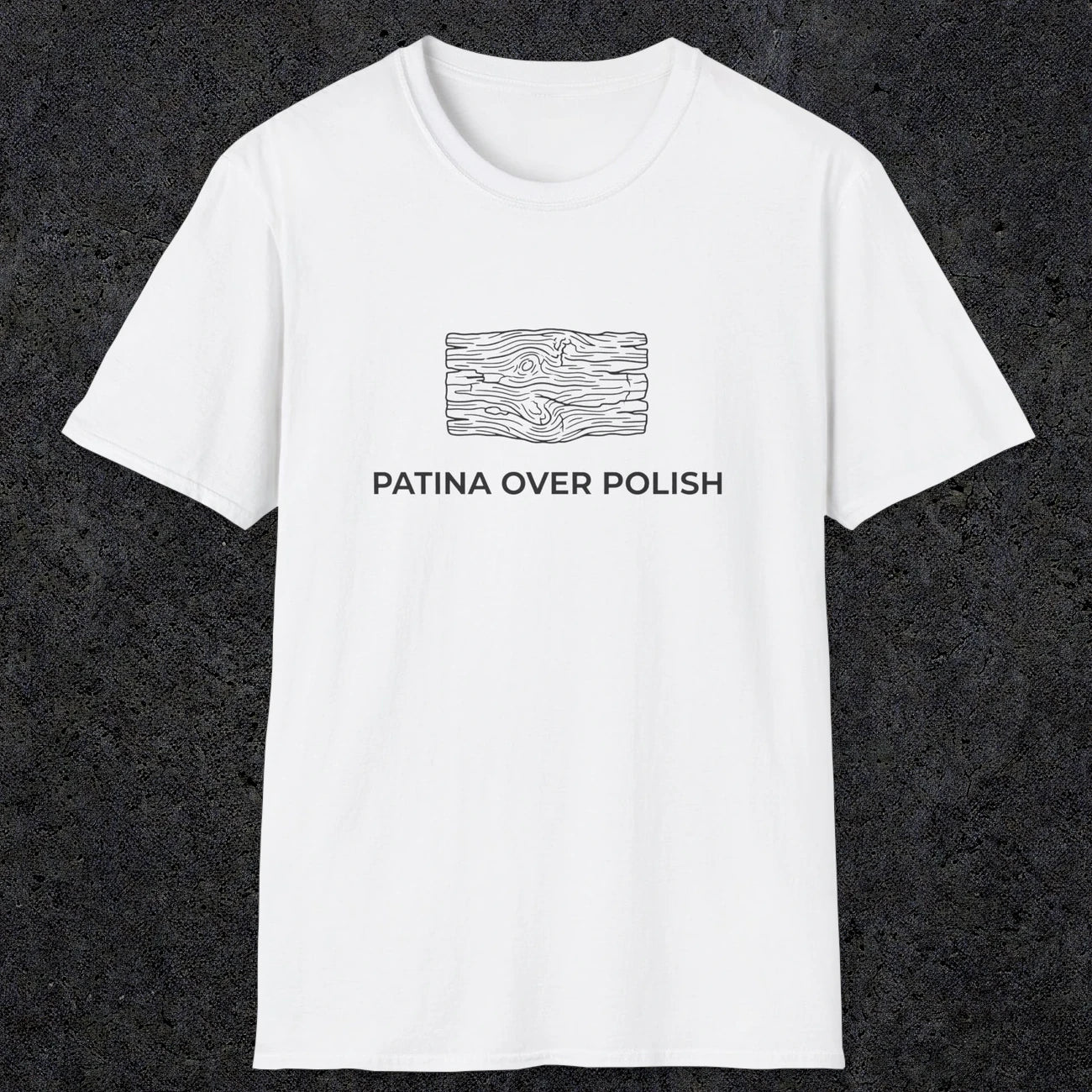 071 Patina over polish | Funny Dad T-Shirt | RustyDad