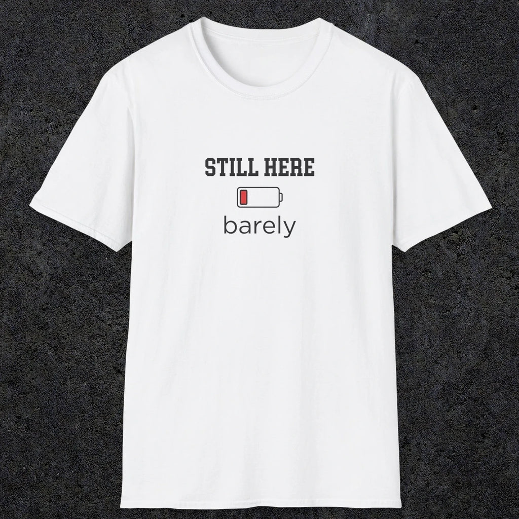 0101 Still here barely | Funny Dad T-Shirt | RustyDad