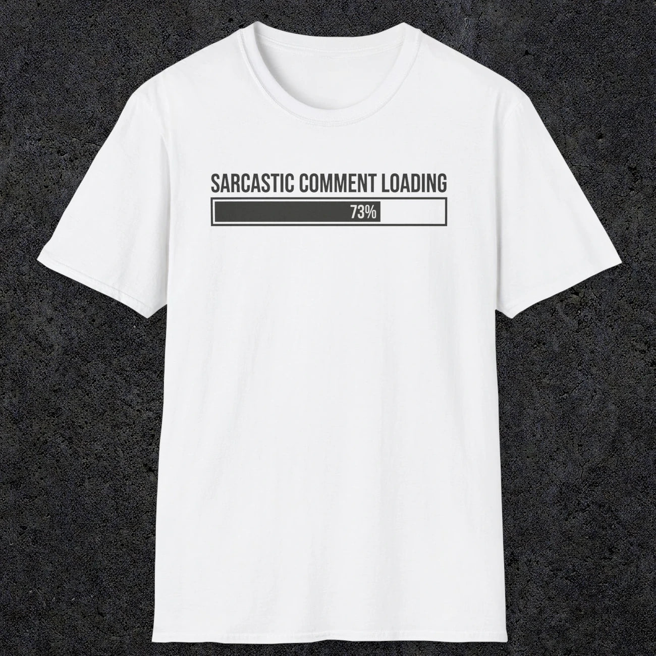 0392 Sarcastic Comment Loading | Funny Dad T-Shirt | RustyDad