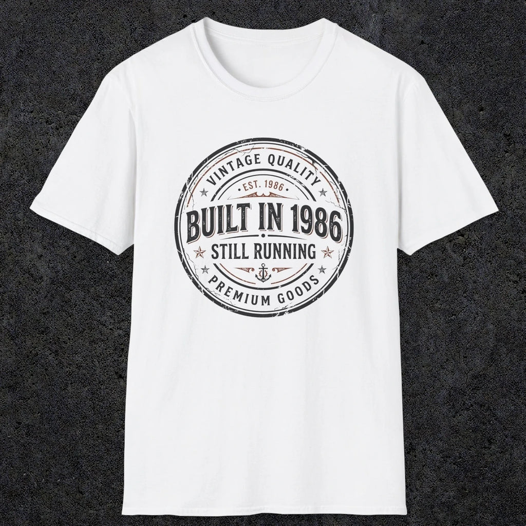 0008 Vintage quality Built in 1986 Still running | Funny Dad T-Shirt | RustyDad