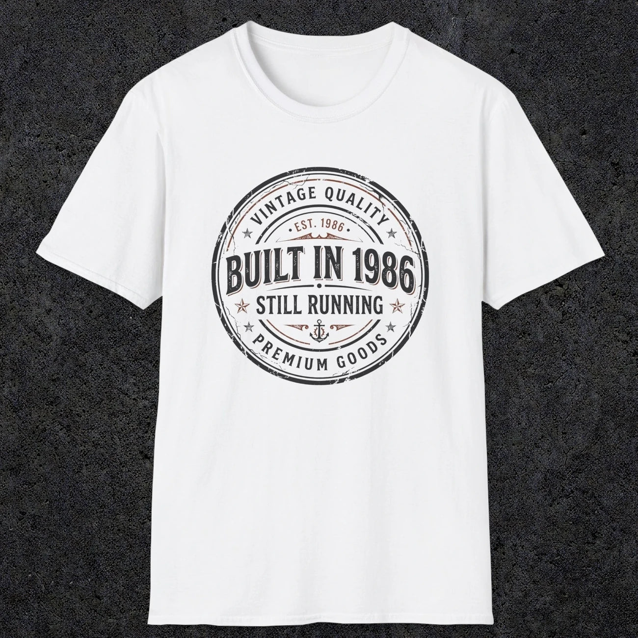 0008 Vintage quality Built in 1986 Still running | Funny Dad T-Shirt | RustyDad