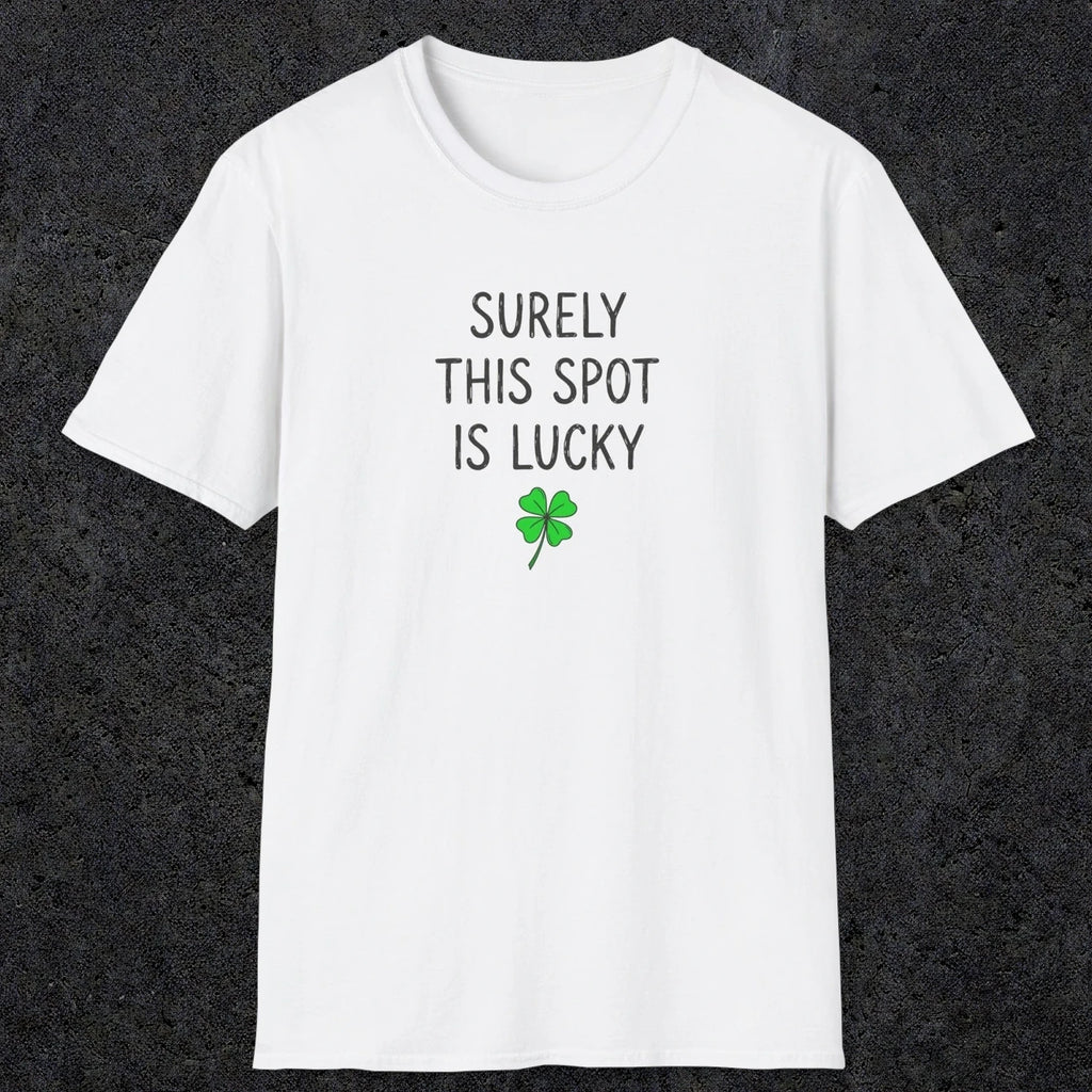 0677 Surely Lucky Spot | Funny Dad T-Shirt | RustyDad