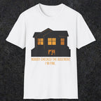 0093 Nobody Checked The Basement Im Fine | Funny Dad T-Shirt | RustyDad