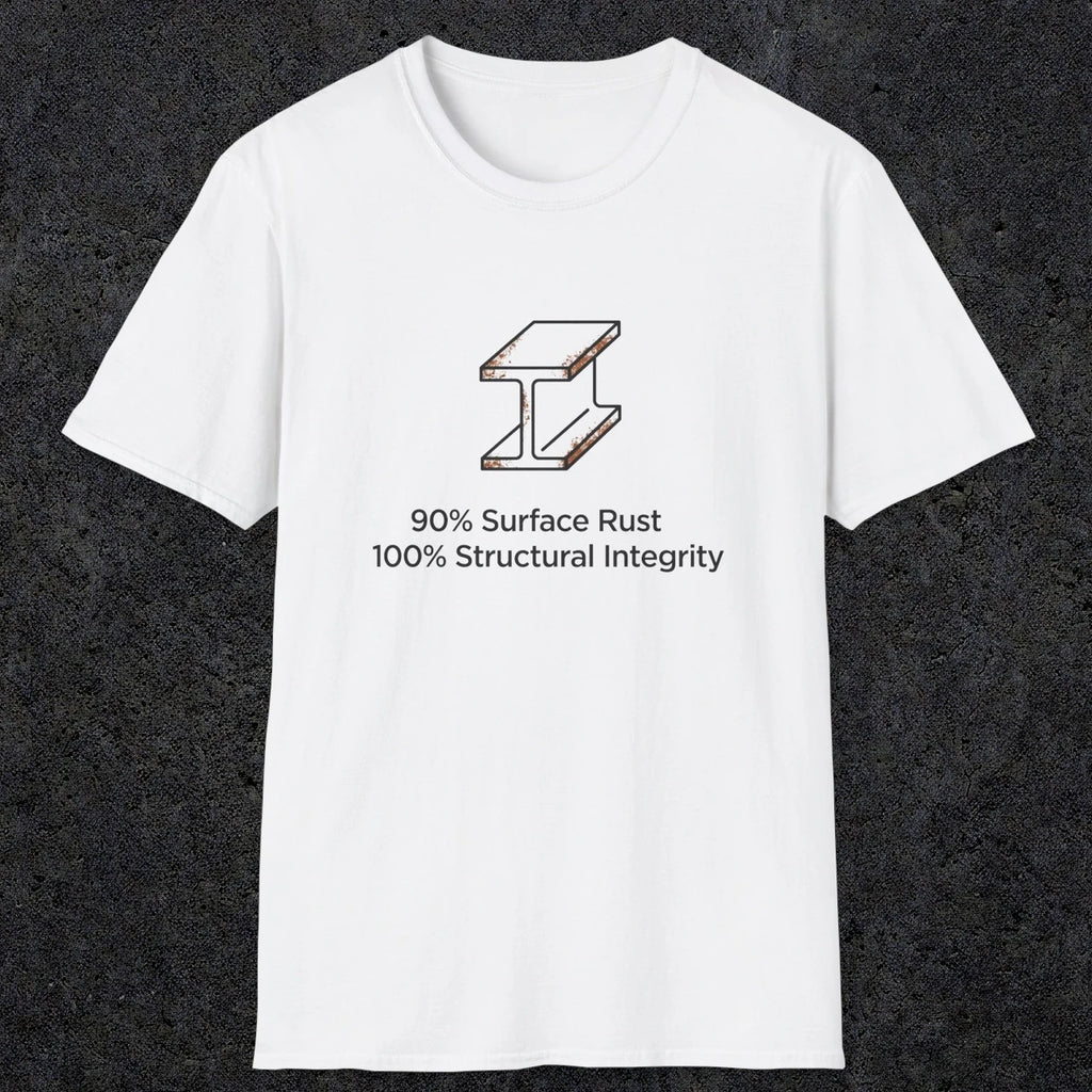 048 90% Surface Rust 100% Structural Integrity | Funny Dad T-Shirt | RustyDad