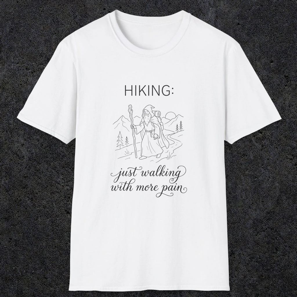 0104 Hiking: just walking with more pain | Funny Dad T-Shirt | RustyDad