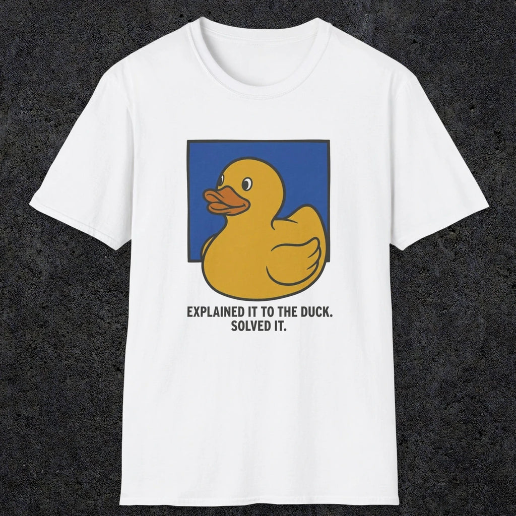 0114 Explained It To The Duck Solved It | Funny Dad T-Shirt | RustyDad