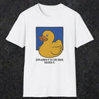 0114 Explained It To The Duck Solved It | Funny Dad T-Shirt | RustyDad