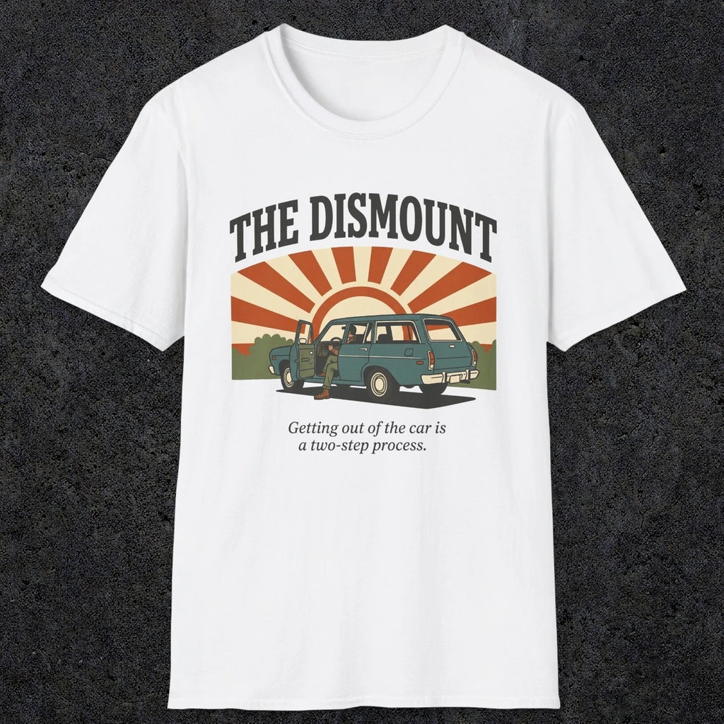 The Dismount | Funny Dad T-Shirt | RustyDad